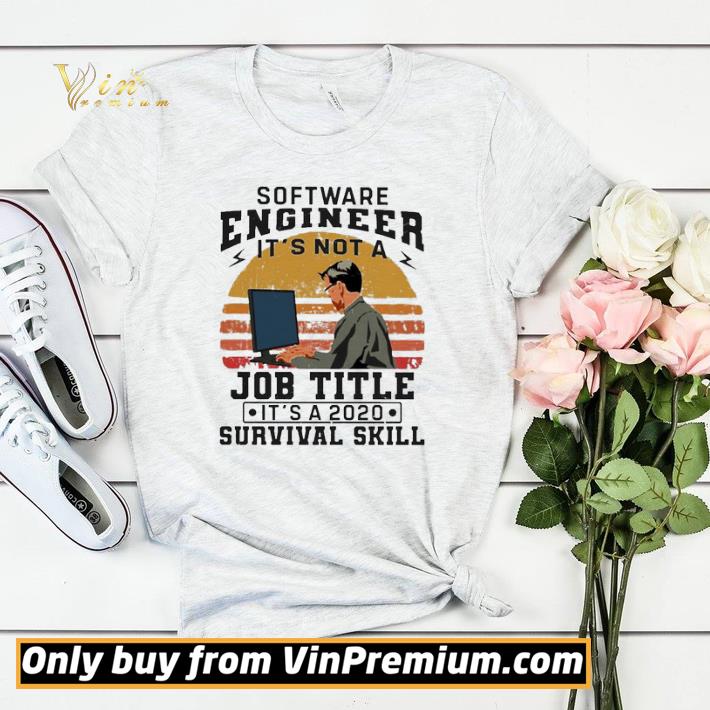 3dd8f3d7 software engineering it s not a job title it s a 2020 survival skill vintage shirt sweater 4 - Software engineering It’s not a Job Title It’s a 2020 Survival skill vintage shirt sweater