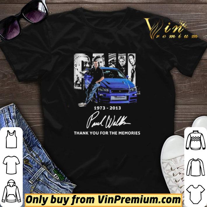 Paul Walker 1973 2013 Signature Thank You For The Memories shirt sweater