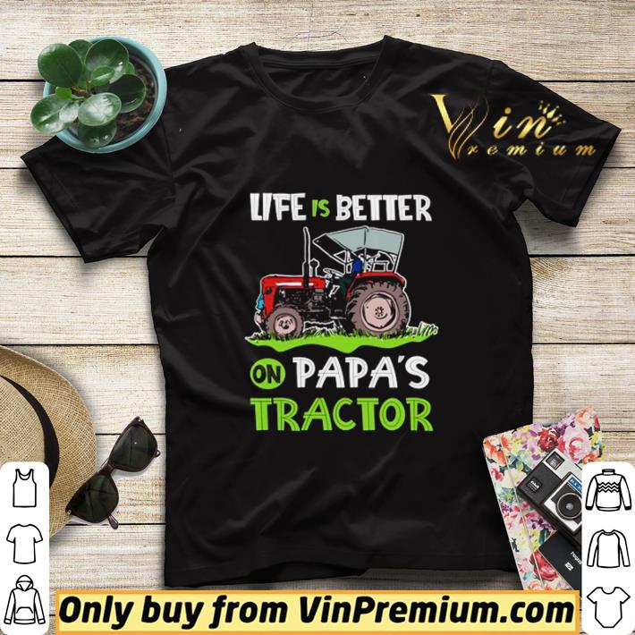 Life is better on Papa’s tractor shirt sweater 45474bb3 life is better on papa s tractor shirt sweater 4 - Life is better on Papa’s tractor shirt sweater