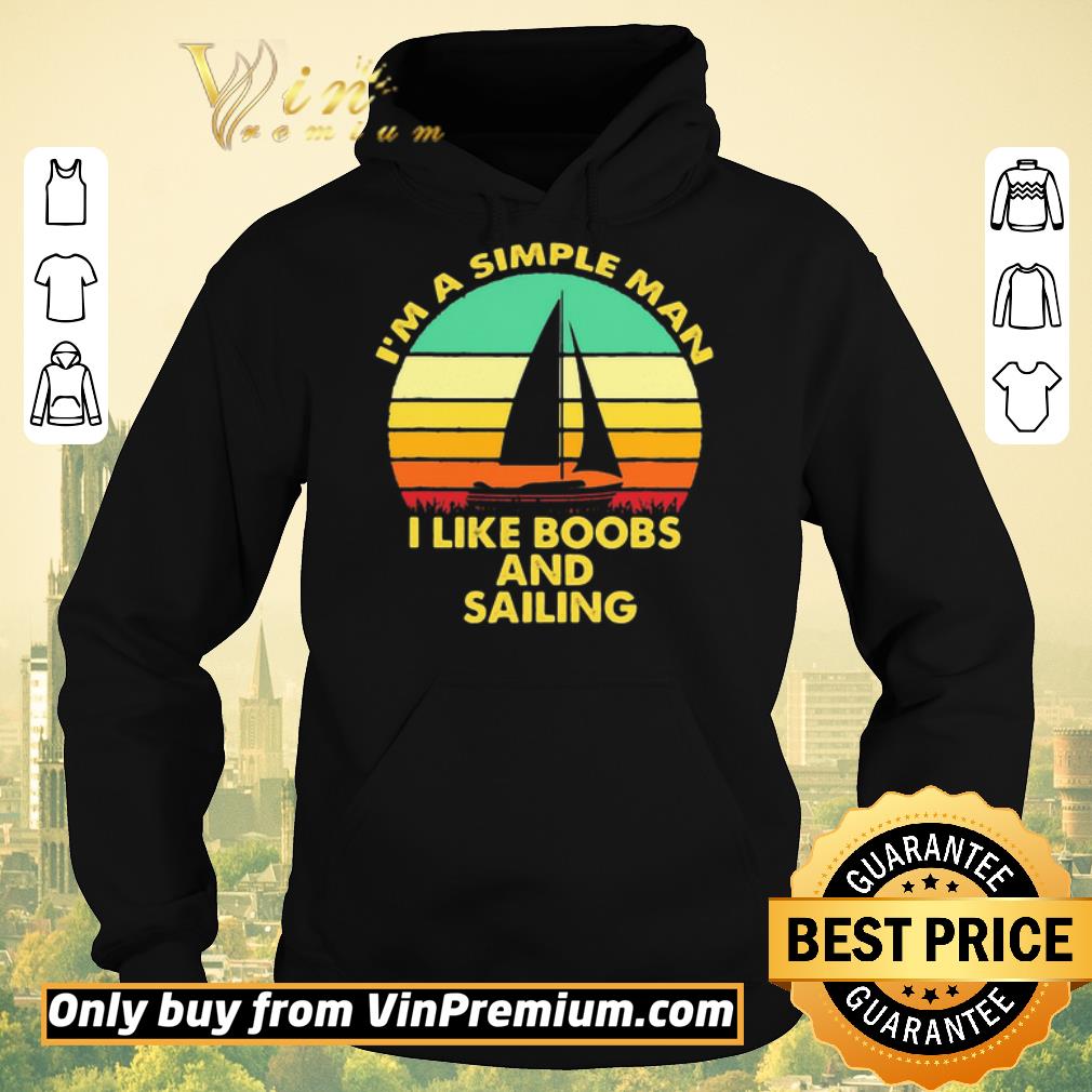 46e5d495 nice i m a simple man i like boobs and sailing vintage shirt sweater 4 - Nice I’m a simple man I like Boobs and Sailing vintage shirt sweater