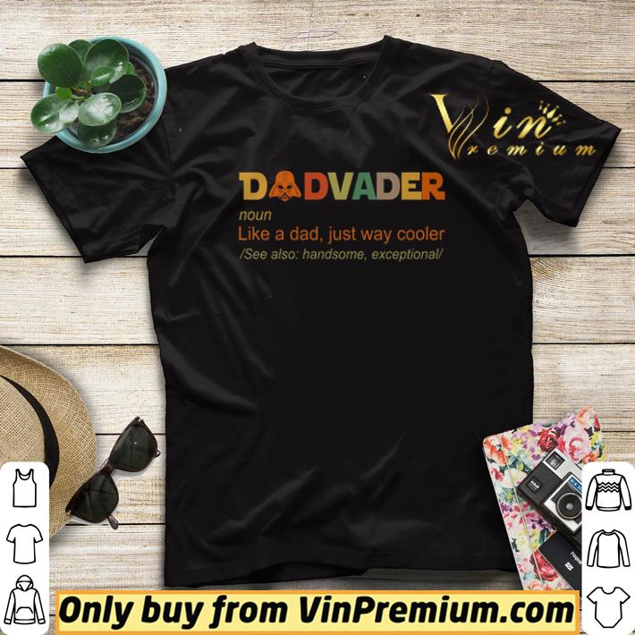 Dadvader like a dad just way cooler see also handsome exceptional shirt sweater 48b0dadc dadvader like a dad just way cooler see also handsome exceptional shirt sweater 4 - Dadvader like a dad just way cooler see also handsome exceptional shirt sweater