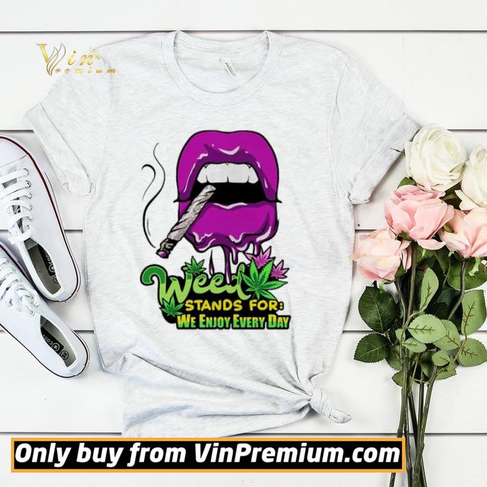 4ef0a666 cannabis week stands for we enjoy every day shirt sweater 4 - Cannabis week stands for we enjoy every day shirt sweater