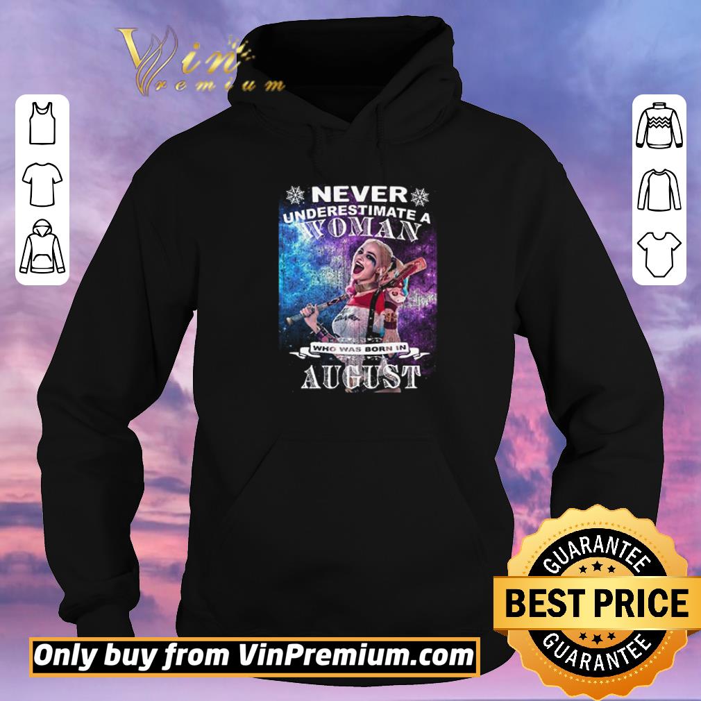 4fecf25d funny never underestimate woman who was born in august harley quinn shirt sweater 4 - Funny Never Underestimate Woman Who Was Born In August Harley Quinn shirt sweater