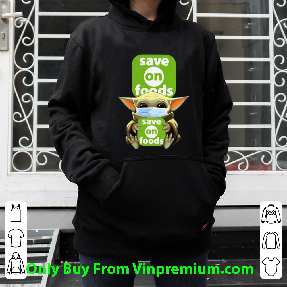 508f5143 awesome star wars baby yoda mask save on foods covid 19 shirt 4 - Awesome Star Wars Baby Yoda Mask Save On Foods Covid-19 shirt