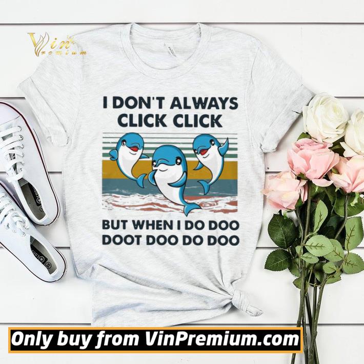 51c424ec dolphin i don t always click click but when i do doo doot doo do doo vintage shirt sweater 4 - Dolphin I don’t always click click but when I do doo doot doo do doo vintage shirt sweater