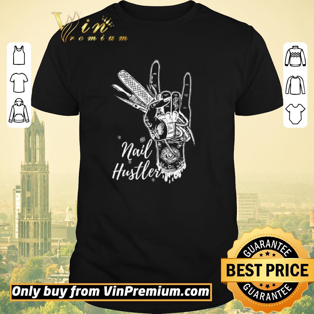 Awesome Hand Nail Hustler Tattoos shirt sweater