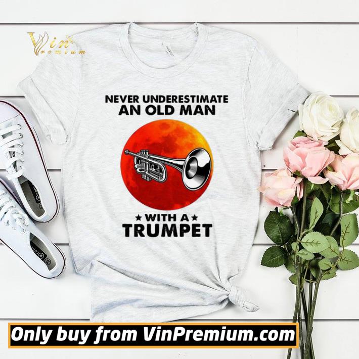 5884f472 never underestimate an old man with a trumpet red moon shirt sweater 4 - Never underestimate an old man with a Trumpet red moon shirt sweater