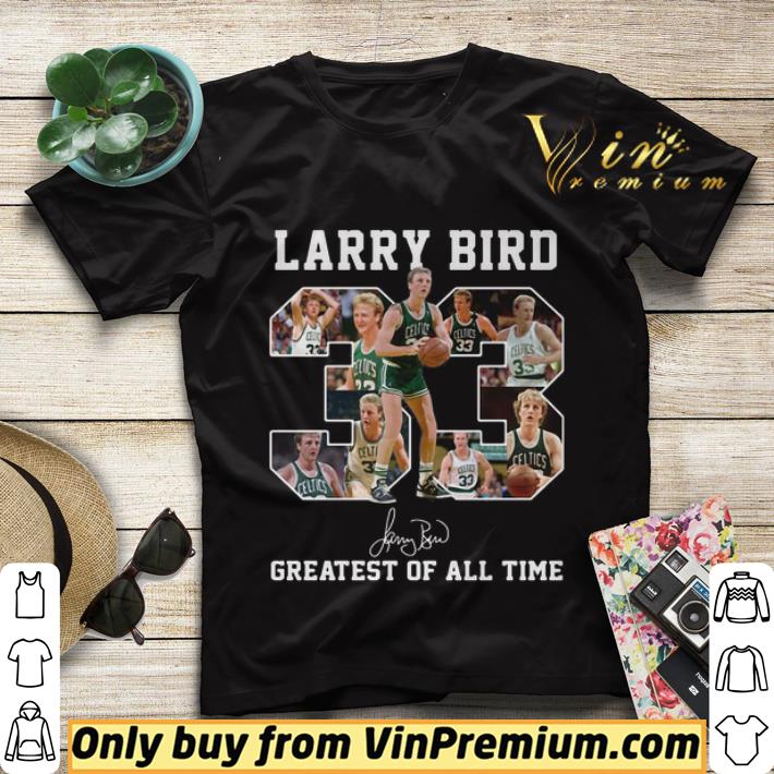 33 Larry Bird Greatest Of All Time Signature shirt sweater 58a41bd4 33 larry bird greatest of all time signature shirt sweater 4 - 33 Larry Bird Greatest Of All Time Signature shirt sweater