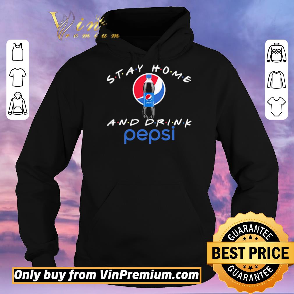 5c29ba6e hot nice stay home and drink pepsi shirt sweater 4 - Hot Nice Stay Home And Drink Pepsi shirt sweater