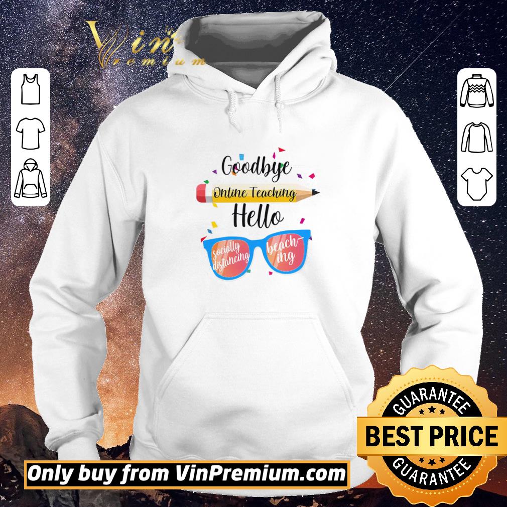 Funny Pen Glasses Goodbye Online Teaching Hello Socially Distancing Beaching shirt sweater 5eecf906 funny pen glasses goodbye online teaching hello socially distancing beaching shirt sweater 4 - Funny Pen Glasses Goodbye Online Teaching Hello Socially Distancing Beaching shirt sweater