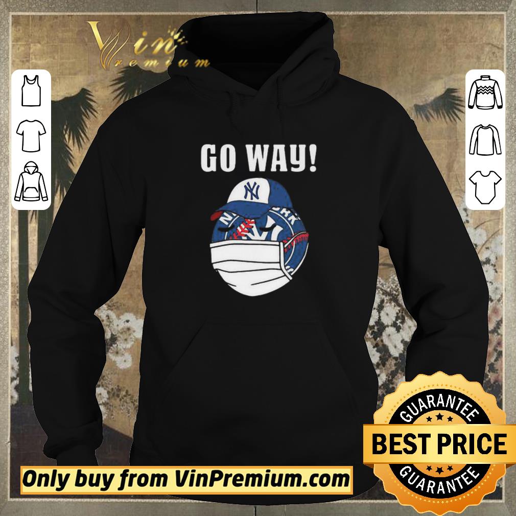 6409646e official go way new york yankees coronavirus shirt sweater 4 - Official Go Way New York Yankees Coronavirus shirt sweater