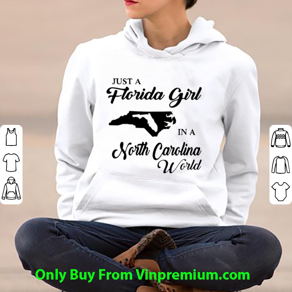 65a4801e top just a florida girl in a north carolina world shirt 4 - Top Just A Florida Girl In A North Carolina World shirt