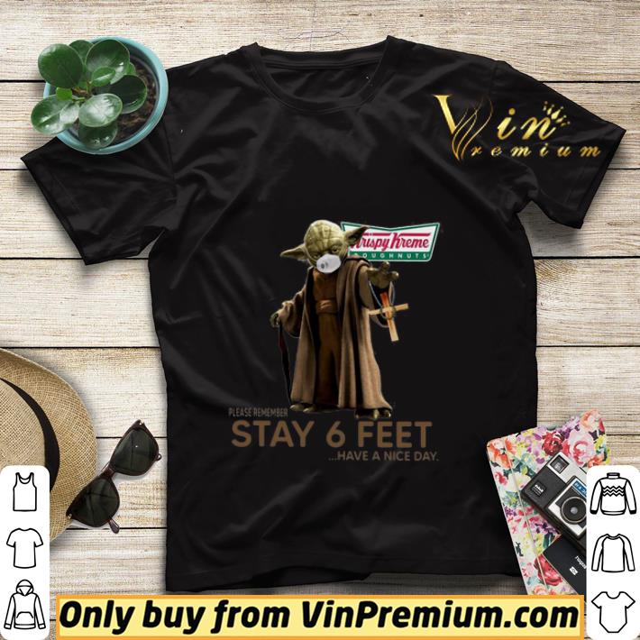 Master Yoda Face Mask Krispy Kreme Doughnuts Please Remember Stay 6 Feet Have A Nice Day shirt sweater 662adb98 master yoda face mask krispy kreme doughnuts please remember stay 6 feet have a nice day shirt sweater 4 - Master Yoda Face Mask Krispy Kreme Doughnuts Please Remember Stay 6 Feet Have A Nice Day shirt sweater