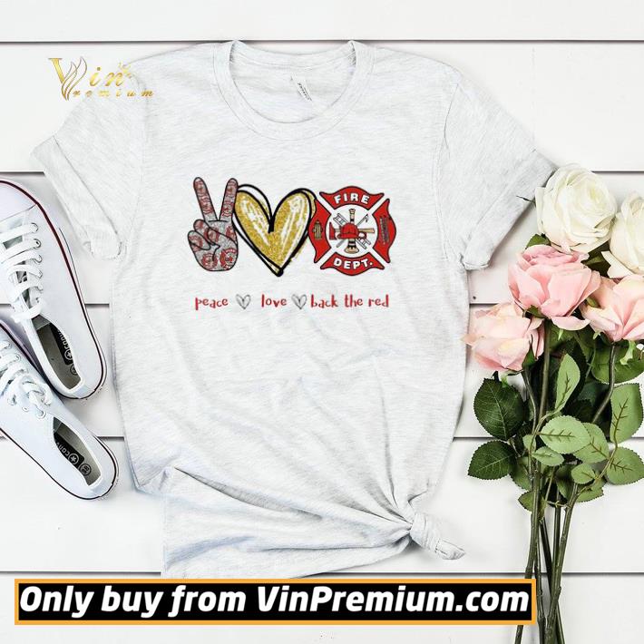 6751e03f peace love back the red firefighter shirt sweater 4 - Peace love back the red Firefighter shirt sweater