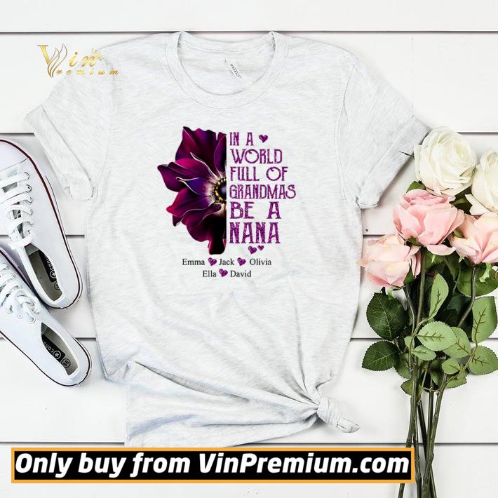 6ba28e2a burgundy anemone in a world full of grandmas be a nana emma jack olivia shirt sweater 4 - Burgundy Anemone in a world full of Grandmas be a Nana Emma Jack Olivia shirt sweater