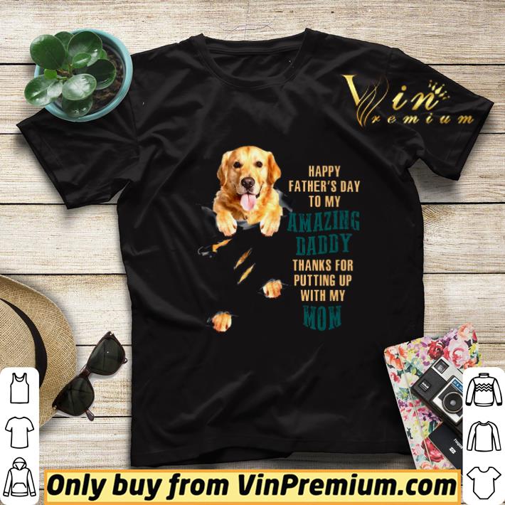 Golden Retriever Happy Fathers Day Amazing Daddy Thanks For Putting shirt sweater 6d9fa7b8 golden retriever happy fathers day amazing daddy thanks for putting shirt sweater 4 - Golden Retriever Happy Fathers Day Amazing Daddy Thanks For Putting shirt sweater