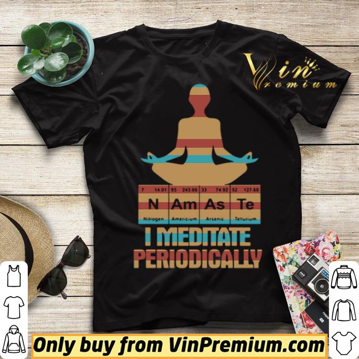 71462376 yoga i meditate periodically n am as te shirt sweater 4 - Yoga I Meditate Periodically N Am As Te shirt sweater