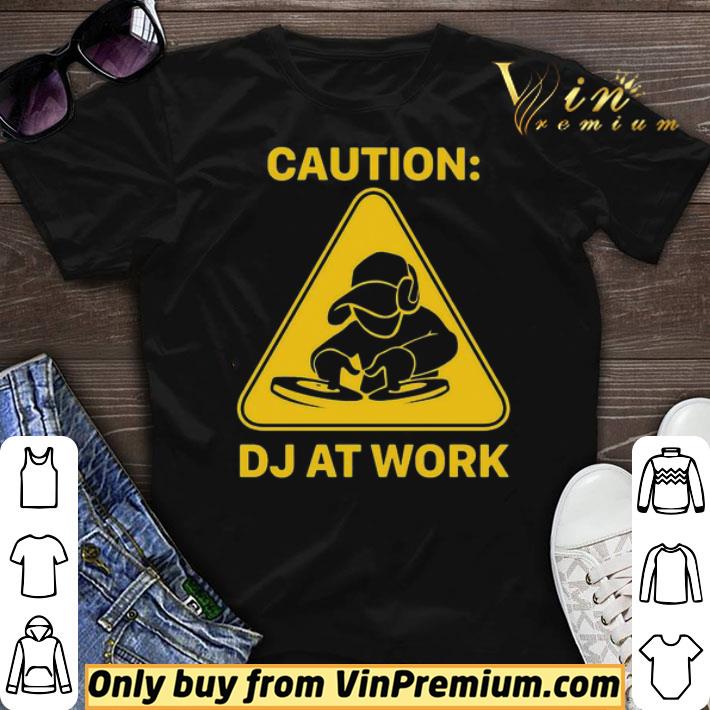 Caution DJ at work shirt sweater