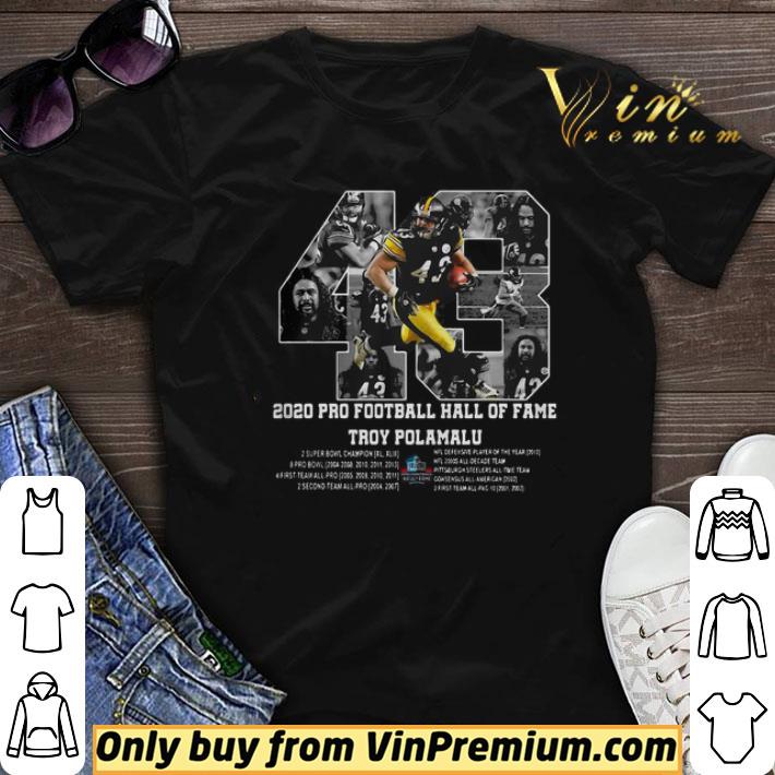 43 2020 Pro Football Hall Of Fame Troy Polamalu 2003 2014 Signature shirt sweater
