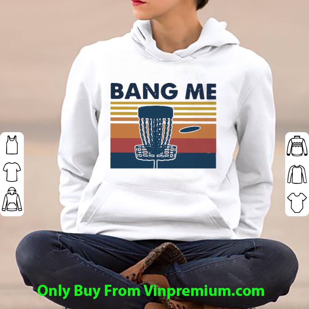 78fcfb63 awesome vintage disc golf bang me shirt 4 - Awesome Vintage Disc Golf Bang Me shirt