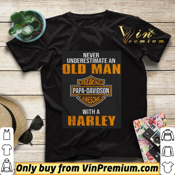 Never underestimate an old man freaking papa-davidson awesome with a harley shirt sweater 7c97e53b never underestimate an old man freaking papa davidson awesome with a harley shirt sweater 4 - Never underestimate an old man freaking papa-davidson awesome with a harley shirt sweater