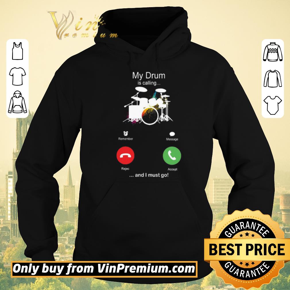 Premium Pretty My Drum Is Calling And I Must Go Funny Phone Screen Humor shirt sweater 7e389373 premium pretty my drum is calling and i must go funny phone screen humor shirt sweater 4 - Premium Pretty My Drum Is Calling And I Must Go Funny Phone Screen Humor shirt sweater