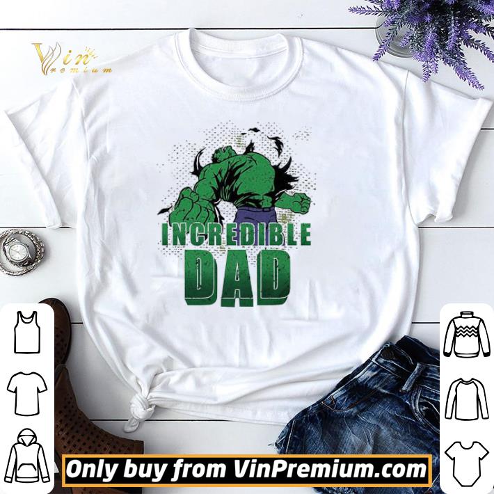 Awesome Marvel Hulk Father’s Day Incredible Dad shirt sweater