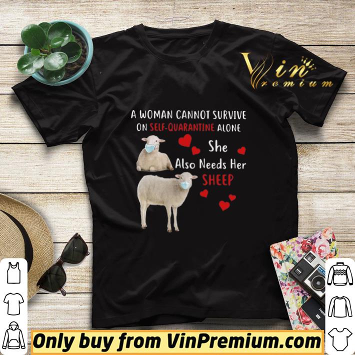 A Woman Cannot Survive On Self Quarantine Alone She Also Needs Her Sheep shirt sweater 85509d2a a woman cannot survive on self quarantine alone she also needs her sheep shirt sweater 4 - A Woman Cannot Survive On Self Quarantine Alone She Also Needs Her Sheep shirt sweater