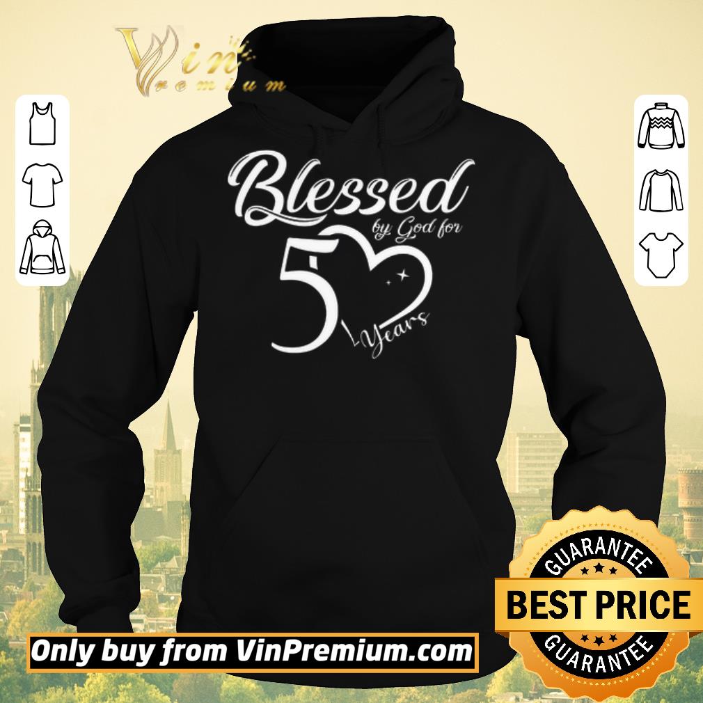 Nice Blessed By God For 50 Years Heart shirt sweater 882c24ee nice blessed by god for 50 years heart shirt sweater 4 - Nice Blessed By God For 50 Years Heart shirt sweater
