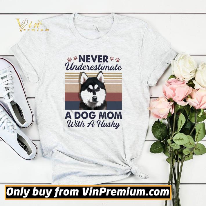 Never underestimate a dog mom with a paw husky vintage shirt sweater 8860c3d6 never underestimate a dog mom with a paw husky vintage shirt sweater 4 - Never underestimate a dog mom with a paw husky vintage shirt sweater