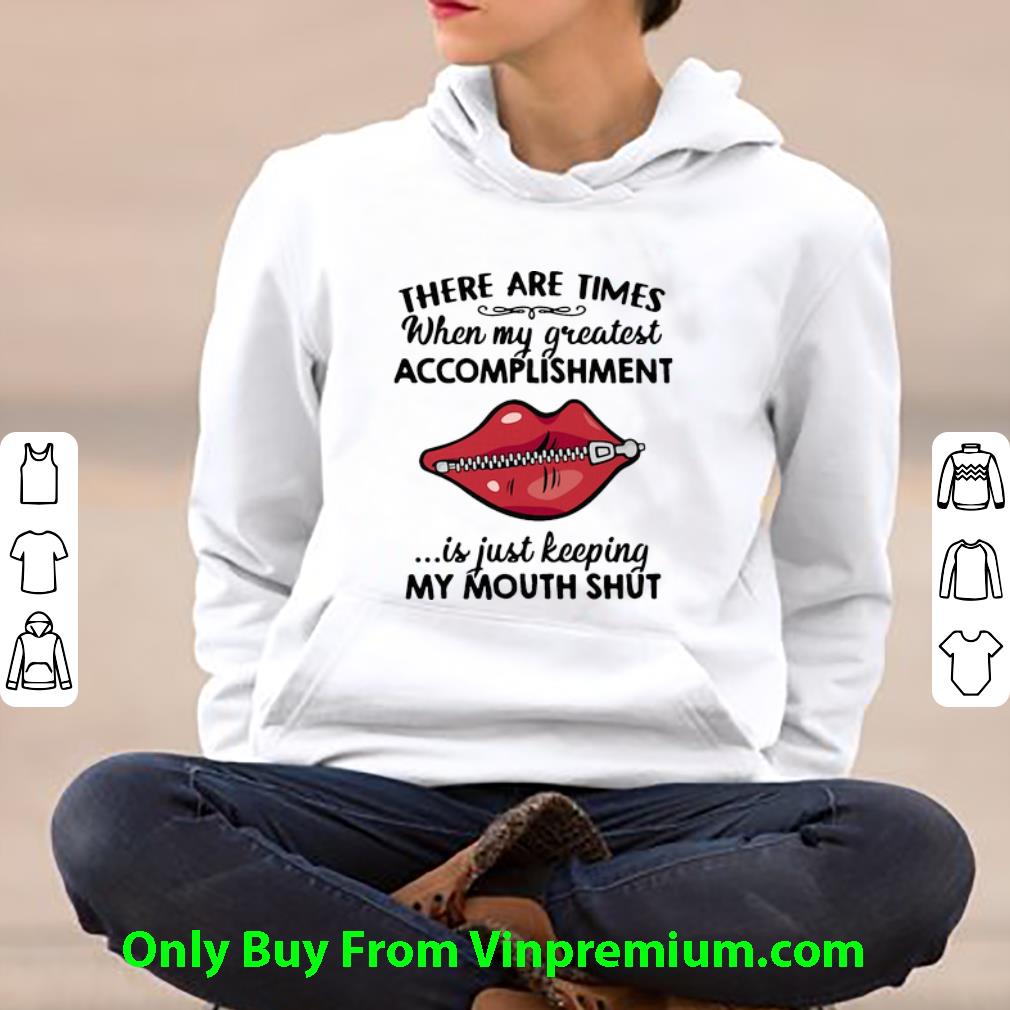 888fd783 awesome when my greatest accomplishment is just keeping my mouth shut shirt 4 - Awesome When My Greatest Accomplishment Is Just Keeping My Mouth Shut shirt