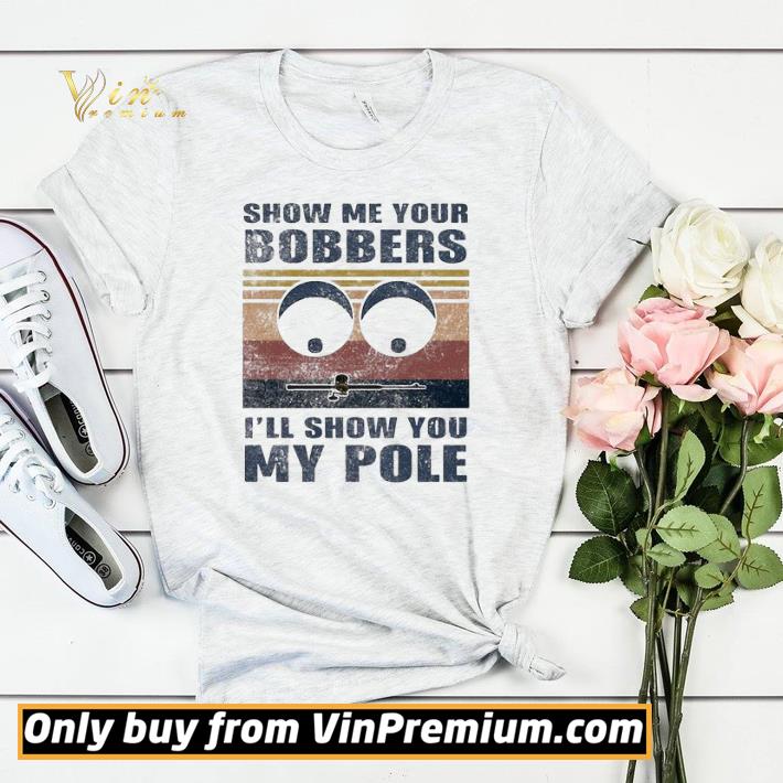 8c2ffda5 awesome show me yours bobbers i ll show you my pole shirt sweater 4 - Awesome Show me yours bobbers I’ll show you my pole shirt sweater