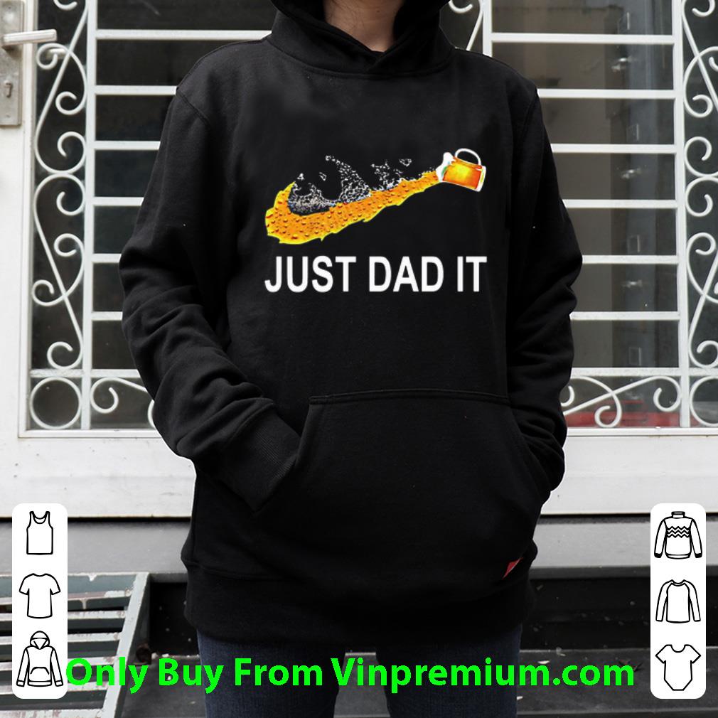 8d6c1180 pretty beer just dad it nike father s day shirt 4 - Pretty Beer Just Dad It Nike Father's Day shirt