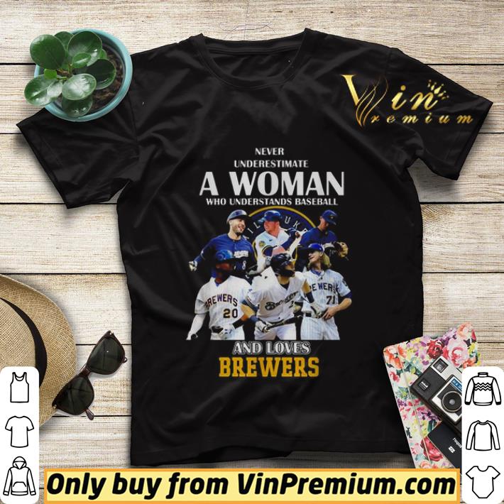 8e895fe5 milwaukee brewers never underestimate a woman who understands baseball shirt sweater 4 - Milwaukee Brewers Never underestimate a woman who understands baseball shirt sweater