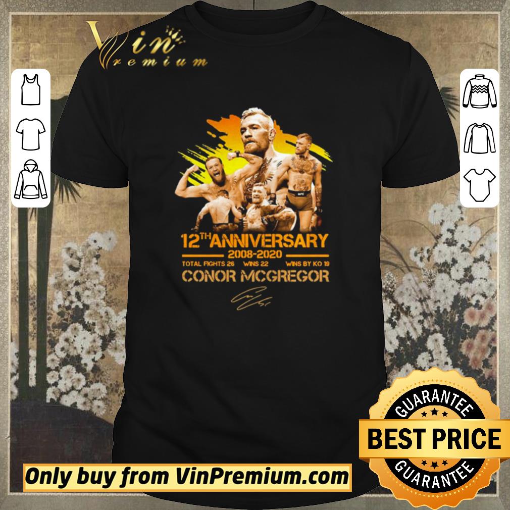 Nice Funny 12th anniversary 2008 2020 Conor Mcgregor shirt sweater