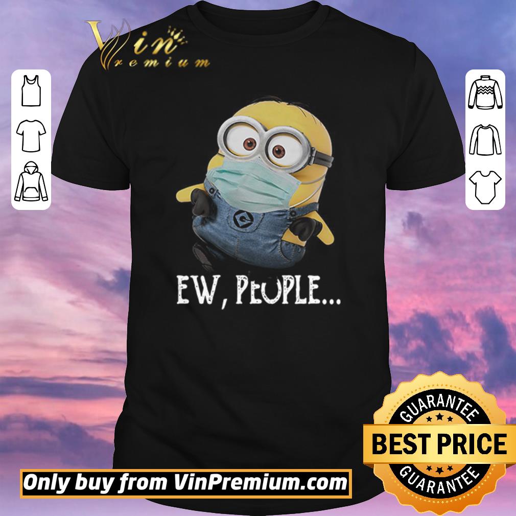 Nice Hot Minion Dave Wear Mask Ew People Covid 19 shirt sweater