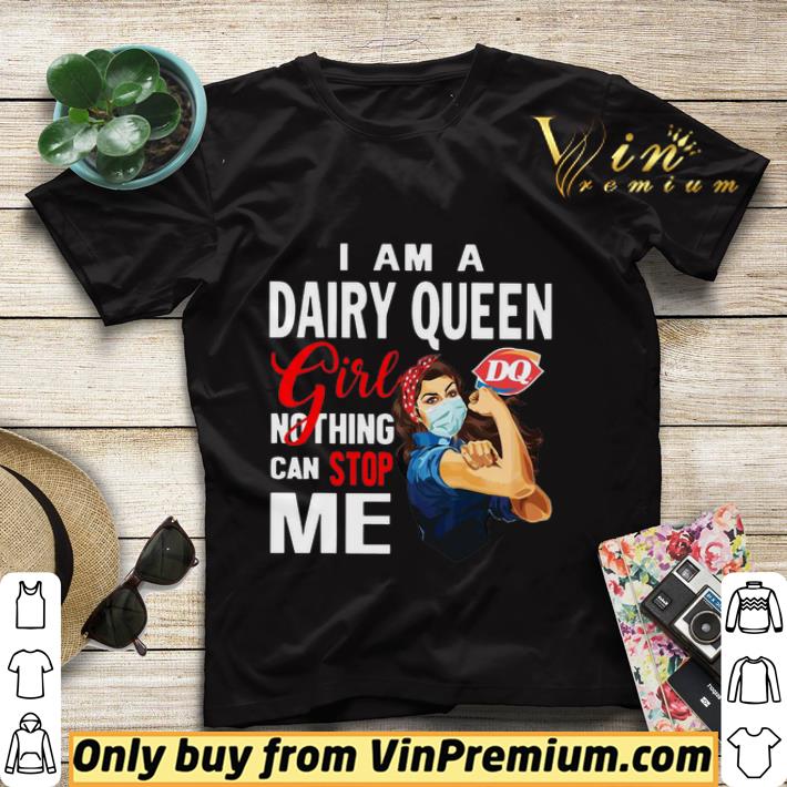 Strong Woman Face Mask I Am A Dairy Queen Girl Nothing Can Stop Me shirt sweater 94e986be strong woman face mask i am a dairy queen girl nothing can stop me shirt sweater 4 - Strong Woman Face Mask I Am A Dairy Queen Girl Nothing Can Stop Me shirt sweater