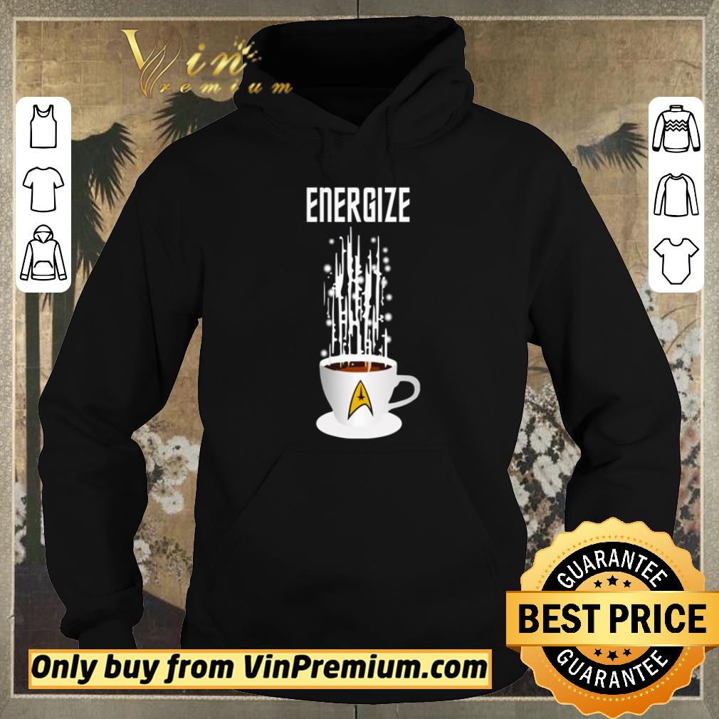 Top Star Trek Energize coffee shirt sweater 95882618 top star trek energize coffee shirt sweater 4 - Top Star Trek Energize coffee shirt sweater