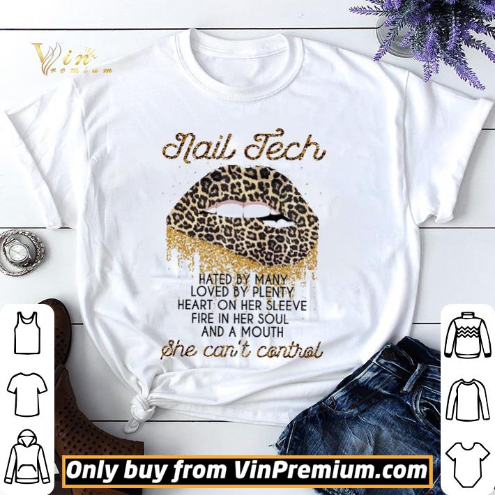 Awesome Original Lips Leopard Nail Tech Hated By Many Loved By Plenty Heart On Her Sleeve shirt sweater