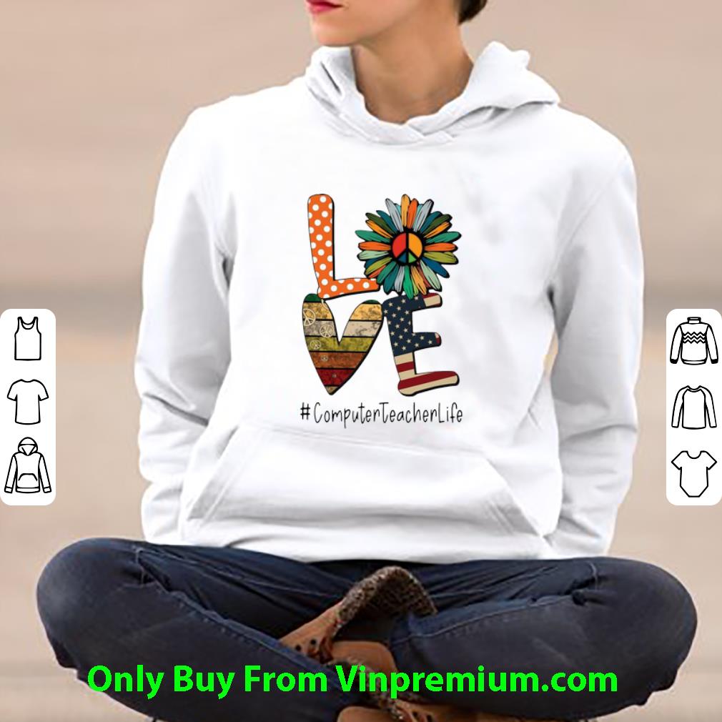 965e94d6 original love hippie sunflower american flag computer teacher life shirt 4 - Original Love Hippie Sunflower American Flag Computer Teacher Life shirt
