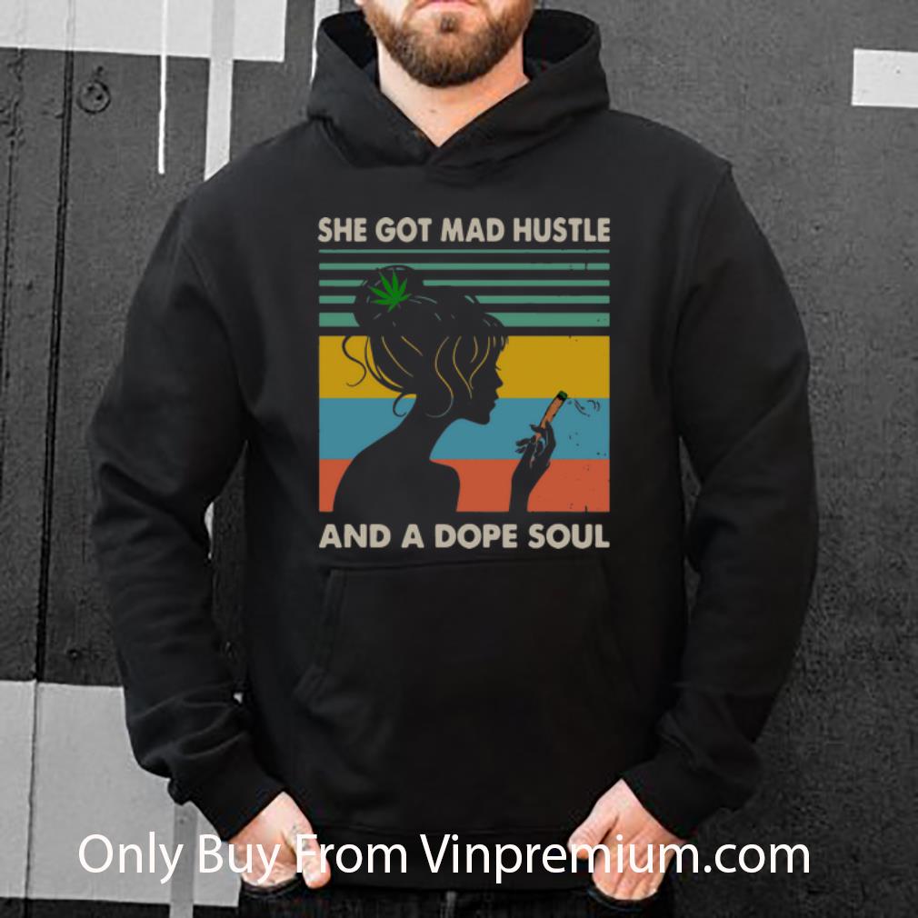 974bef65 great vintage cannabis she got mad hustle and a dope soul shirt 4 - Great Vintage Cannabis She Got Mad Hustle And A Dope Soul shirt