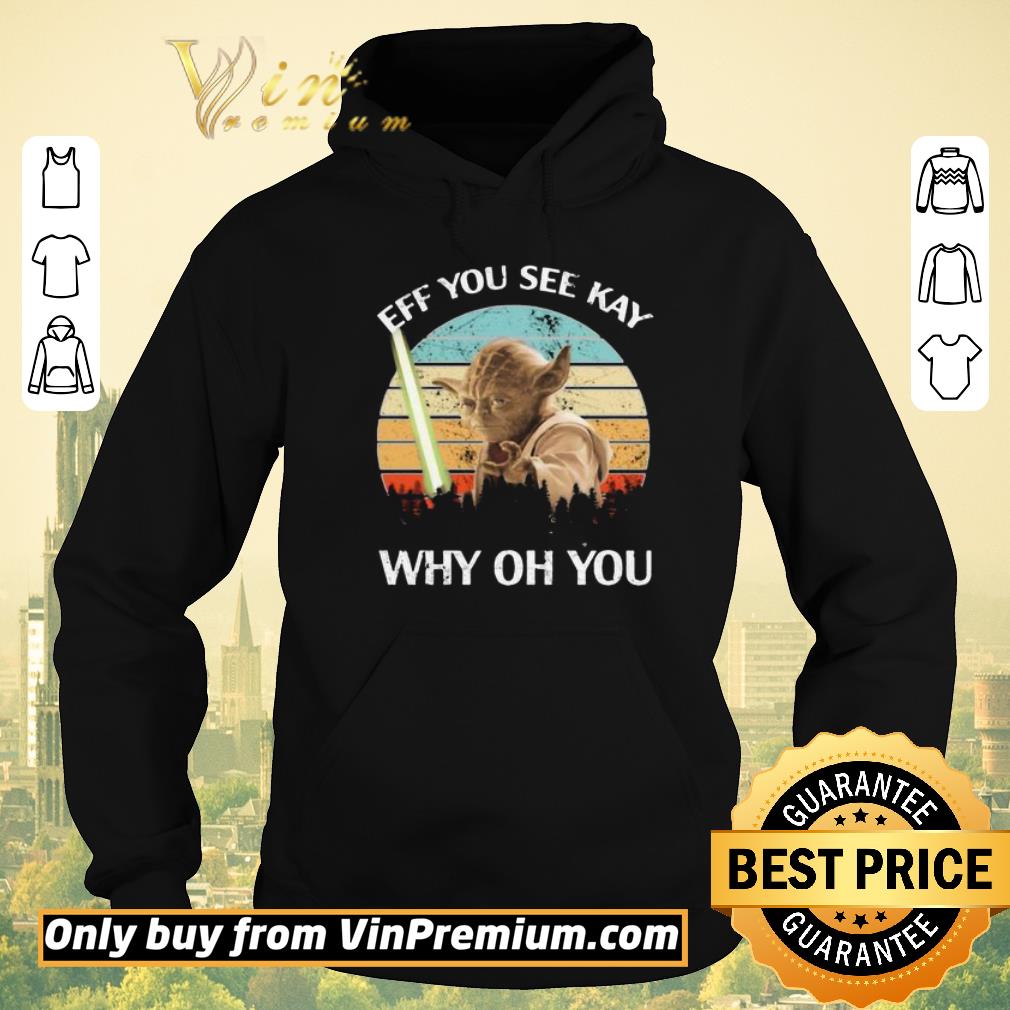 97f70a69 original master yoda eff you see kay why oh you vintage shirt sweater 4 - Original Master yoda eff you see kay why oh you vintage shirt sweater