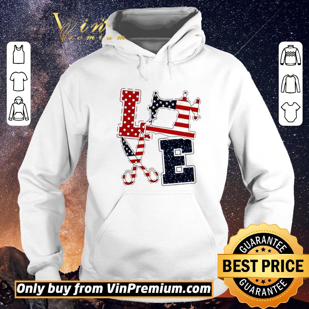 98b92f33 top sewing and quilting love american flag shirt sweater 4 - Top Sewing And Quilting Love American Flag shirt sweater