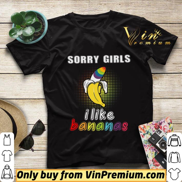 a39b9e85 lgbt sorry girls i like bananas rainbow shirt sweater 4 - Lgbt Sorry Girls I Like Bananas Rainbow shirt sweater