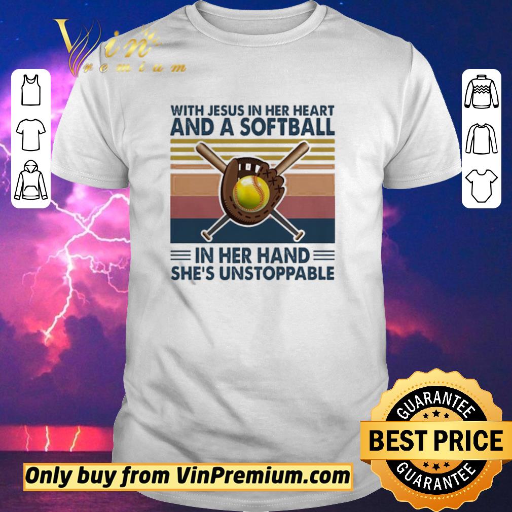 Awesome With Jesus in her heart and a Softball in her hand she’s unstoppable vintage shirt sweater