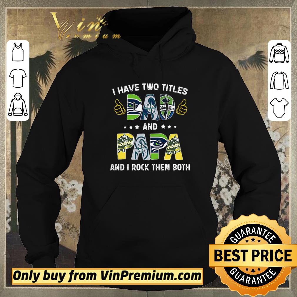 a59994a5 premium i have two titles dad and papa and i rock them both shirt sweater 4 - Premium I Have Two Titles Dad And Papa And I Rock Them Both shirt sweater