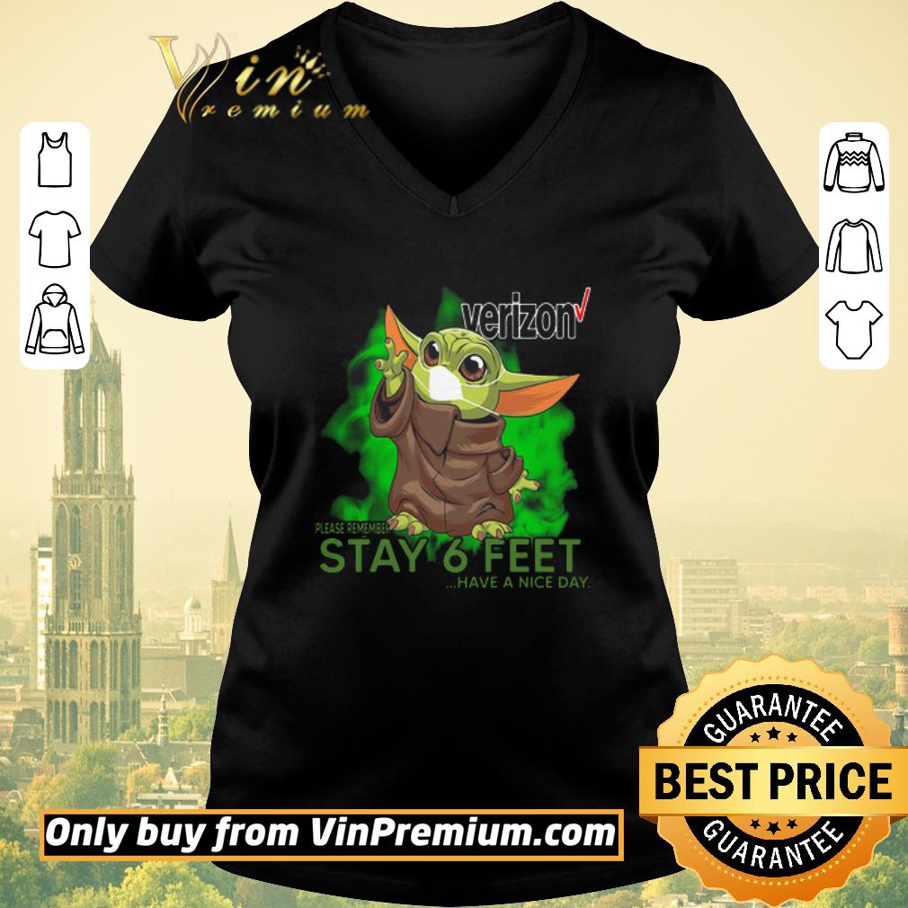 Nice Baby Yoda mask Verizon please remember stay 6 feet have a nice day shirt sweater Nice Baby Yoda mask Verizon please remember stay 6 feet have a nice day shirt sweater