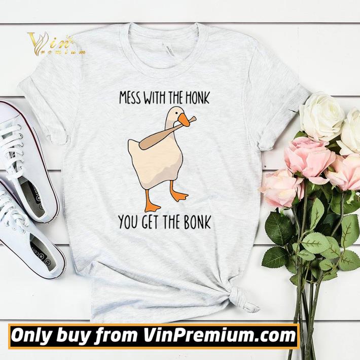 aa22d208 duck mess with the honk you get the bonk shirt sweater 4 - Duck mess with the honk you get the bonk shirt sweater