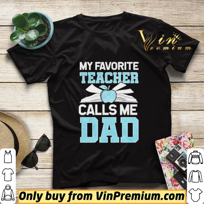 my Favorite Teacher Calls Me Dad shirt sweater acd08398 my favorite teacher calls me dad shirt sweater 4 - my Favorite Teacher Calls Me Dad shirt sweater