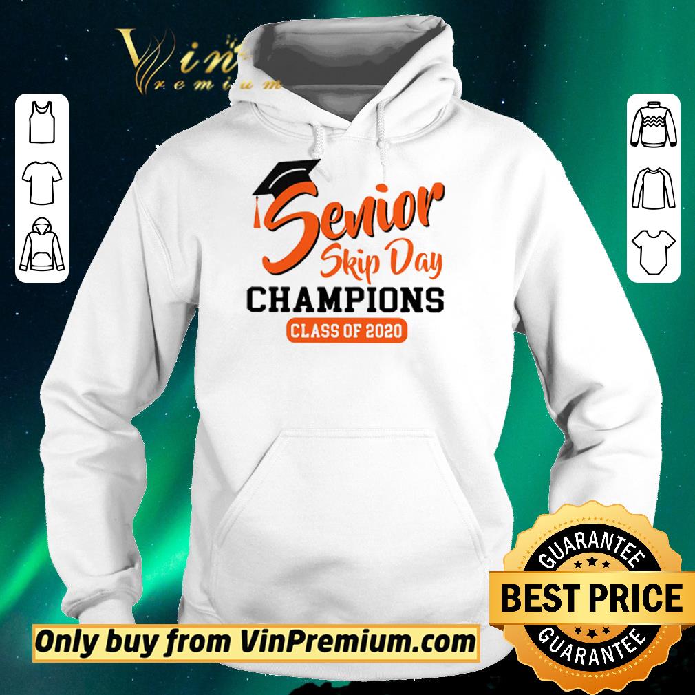 acd2459c nice pretty senior skip day champions class of 2020 shirt sweater 4 - Nice Pretty Senior skip day Champions class of 2020 shirt sweater